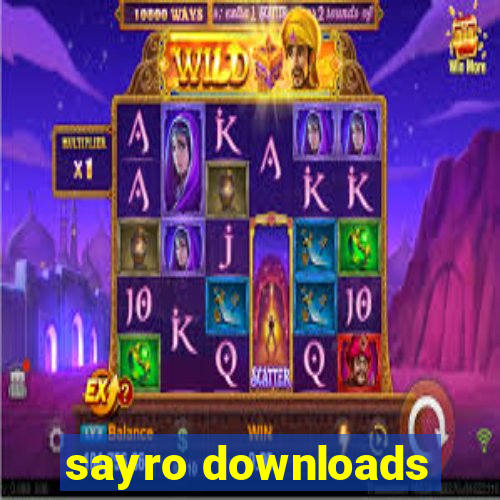 sayro downloads